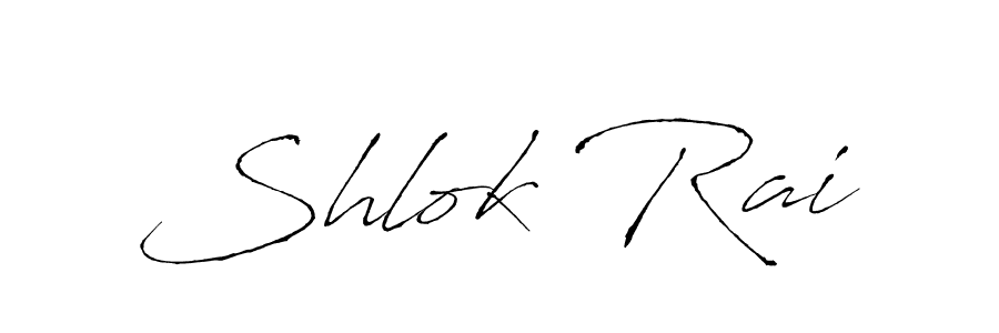 Also we have Shlok Rai name is the best signature style. Create professional handwritten signature collection using Antro_Vectra autograph style. Shlok Rai signature style 6 images and pictures png