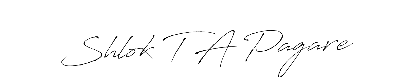 How to make Shlok T A Pagare name signature. Use Antro_Vectra style for creating short signs online. This is the latest handwritten sign. Shlok T A Pagare signature style 6 images and pictures png