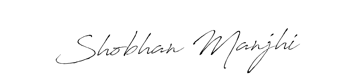 How to make Shobhan Manjhi name signature. Use Antro_Vectra style for creating short signs online. This is the latest handwritten sign. Shobhan Manjhi signature style 6 images and pictures png