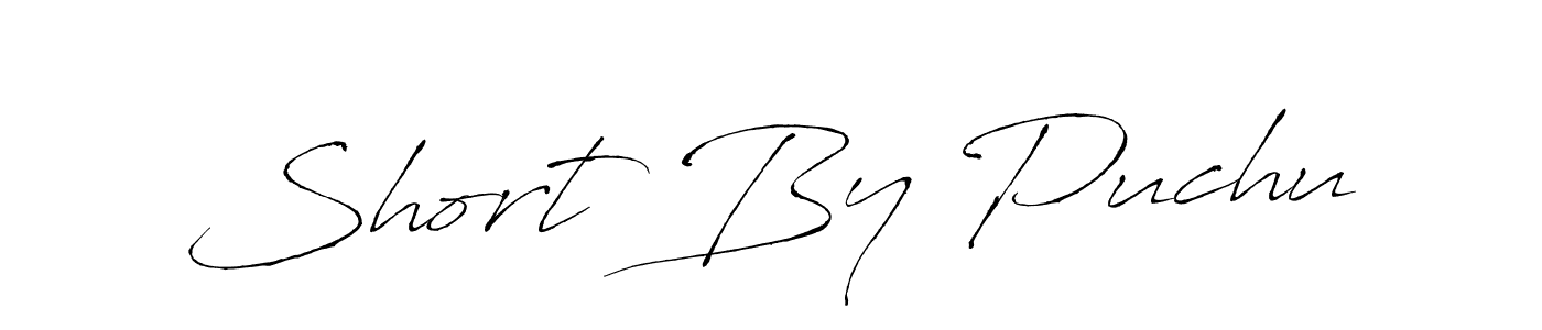 Make a short Short By Puchu signature style. Manage your documents anywhere anytime using Antro_Vectra. Create and add eSignatures, submit forms, share and send files easily. Short By Puchu signature style 6 images and pictures png