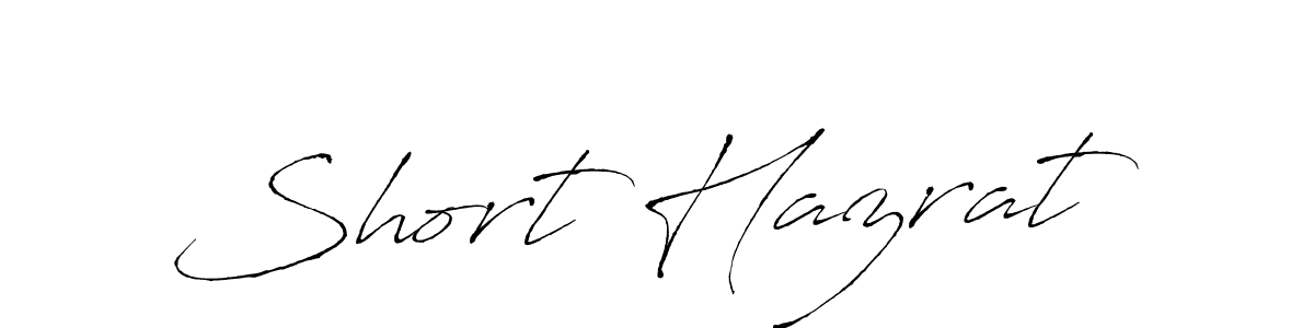 Design your own signature with our free online signature maker. With this signature software, you can create a handwritten (Antro_Vectra) signature for name Short Hazrat. Short Hazrat signature style 6 images and pictures png