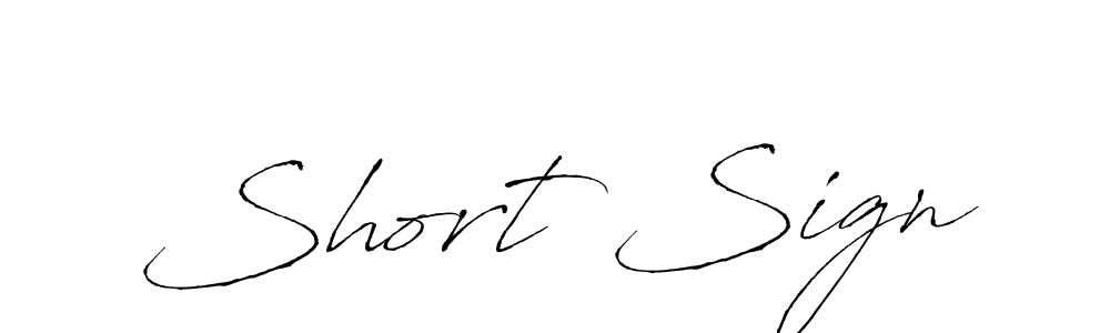 Make a beautiful signature design for name Short Sign. With this signature (Antro_Vectra) style, you can create a handwritten signature for free. Short Sign signature style 6 images and pictures png