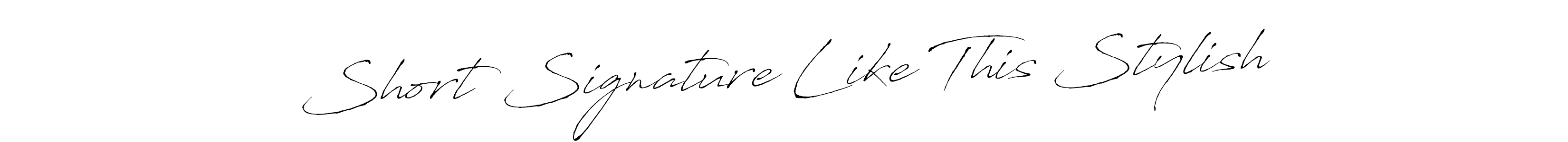 You should practise on your own different ways (Antro_Vectra) to write your name (Short Signature Like This Stylish) in signature. don't let someone else do it for you. Short Signature Like This Stylish signature style 6 images and pictures png