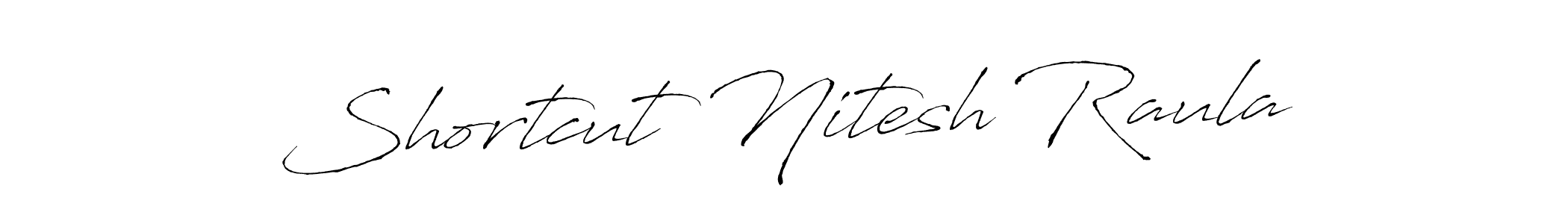 Use a signature maker to create a handwritten signature online. With this signature software, you can design (Antro_Vectra) your own signature for name Shortcut Nitesh Raula. Shortcut Nitesh Raula signature style 6 images and pictures png