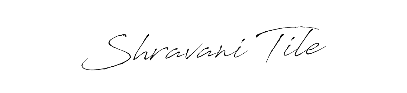 Make a beautiful signature design for name Shravani Tile. With this signature (Antro_Vectra) style, you can create a handwritten signature for free. Shravani Tile signature style 6 images and pictures png