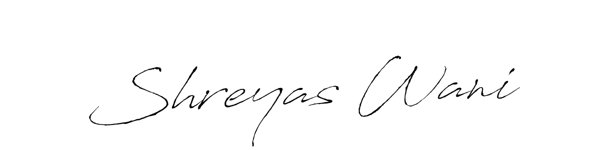 Make a beautiful signature design for name Shreyas Wani. With this signature (Antro_Vectra) style, you can create a handwritten signature for free. Shreyas Wani signature style 6 images and pictures png