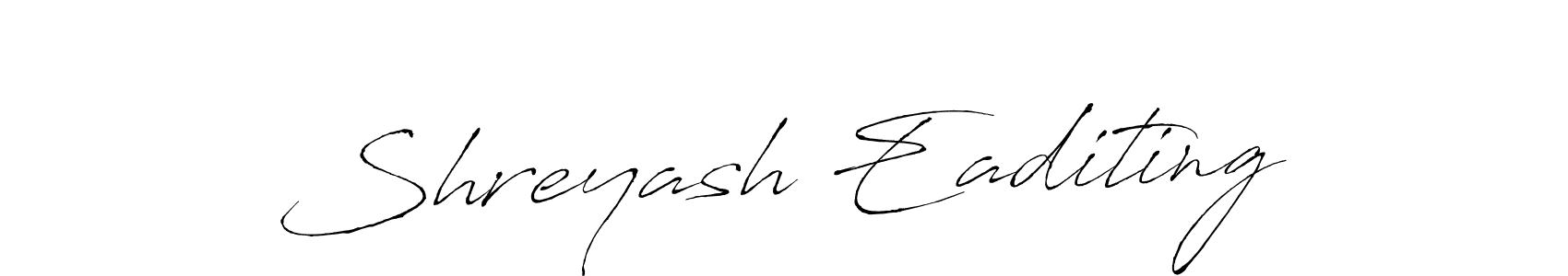 Also we have Shreyash Eaditing name is the best signature style. Create professional handwritten signature collection using Antro_Vectra autograph style. Shreyash Eaditing signature style 6 images and pictures png
