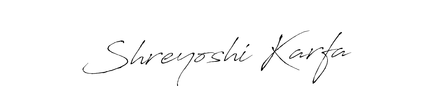 Also You can easily find your signature by using the search form. We will create Shreyoshi Karfa name handwritten signature images for you free of cost using Antro_Vectra sign style. Shreyoshi Karfa signature style 6 images and pictures png