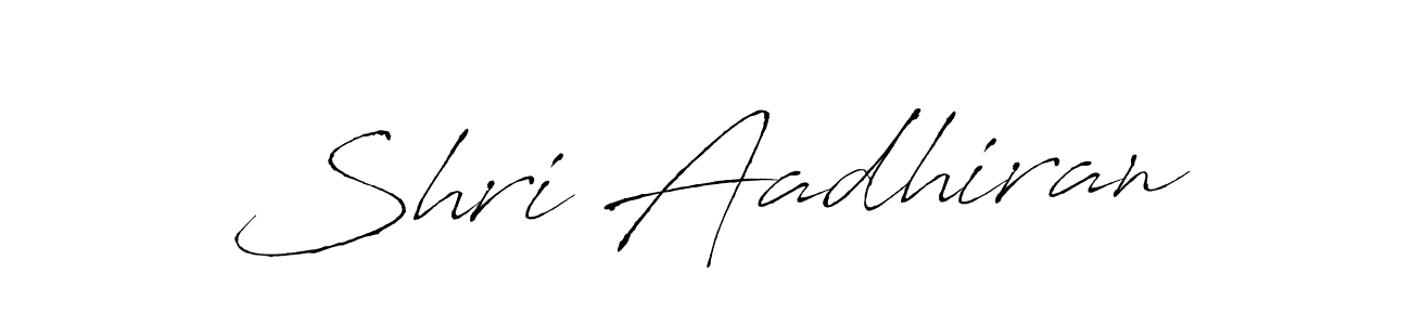 Shri Aadhiran stylish signature style. Best Handwritten Sign (Antro_Vectra) for my name. Handwritten Signature Collection Ideas for my name Shri Aadhiran. Shri Aadhiran signature style 6 images and pictures png