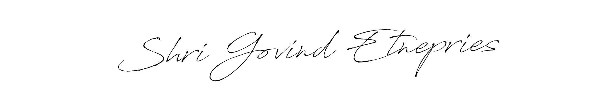How to make Shri Govind Etnepries signature? Antro_Vectra is a professional autograph style. Create handwritten signature for Shri Govind Etnepries name. Shri Govind Etnepries signature style 6 images and pictures png