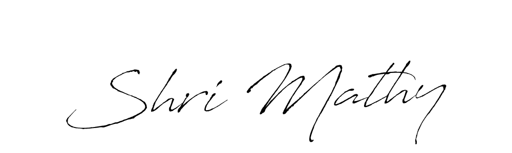 Make a beautiful signature design for name Shri Mathy. With this signature (Antro_Vectra) style, you can create a handwritten signature for free. Shri Mathy signature style 6 images and pictures png