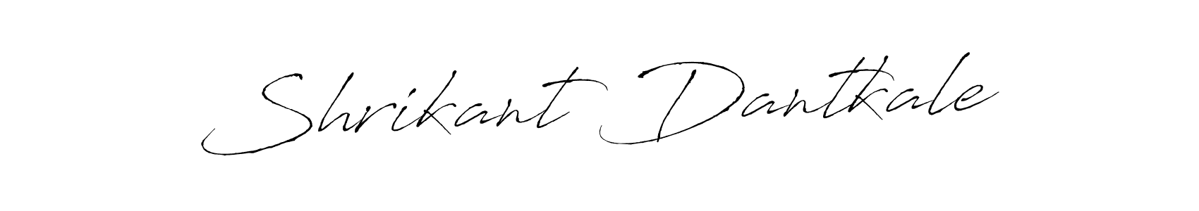 Make a beautiful signature design for name Shrikant Dantkale. With this signature (Antro_Vectra) style, you can create a handwritten signature for free. Shrikant Dantkale signature style 6 images and pictures png