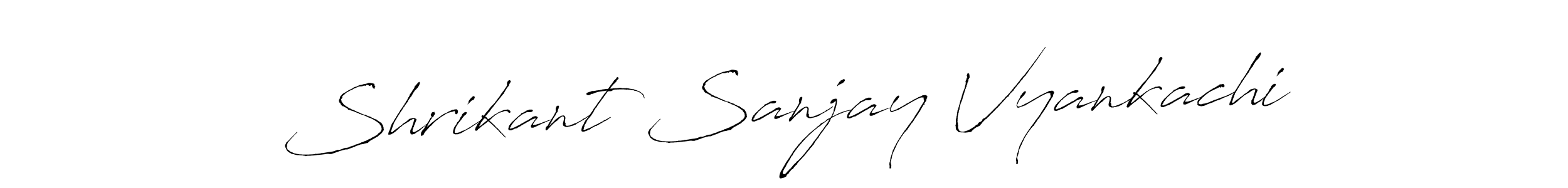 Shrikant Sanjay Vyankachi stylish signature style. Best Handwritten Sign (Antro_Vectra) for my name. Handwritten Signature Collection Ideas for my name Shrikant Sanjay Vyankachi. Shrikant Sanjay Vyankachi signature style 6 images and pictures png