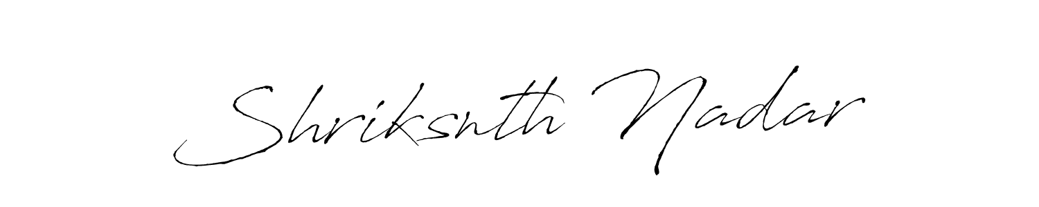 Make a beautiful signature design for name Shriksnth Nadar. With this signature (Antro_Vectra) style, you can create a handwritten signature for free. Shriksnth Nadar signature style 6 images and pictures png