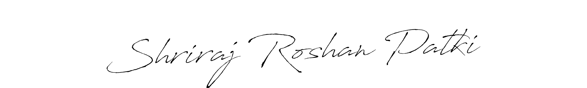 Create a beautiful signature design for name Shriraj Roshan Patki. With this signature (Antro_Vectra) fonts, you can make a handwritten signature for free. Shriraj Roshan Patki signature style 6 images and pictures png