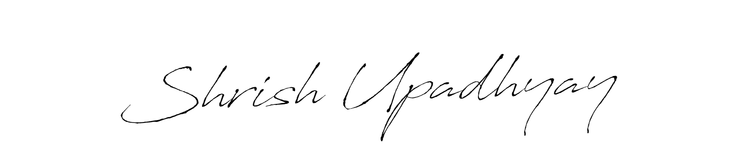 Make a beautiful signature design for name Shrish Upadhyay. With this signature (Antro_Vectra) style, you can create a handwritten signature for free. Shrish Upadhyay signature style 6 images and pictures png