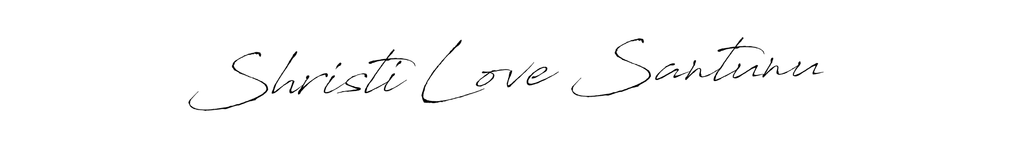 Design your own signature with our free online signature maker. With this signature software, you can create a handwritten (Antro_Vectra) signature for name Shristi Love Santunu. Shristi Love Santunu signature style 6 images and pictures png