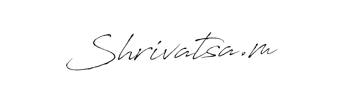 Create a beautiful signature design for name Shrivatsa.m. With this signature (Antro_Vectra) fonts, you can make a handwritten signature for free. Shrivatsa.m signature style 6 images and pictures png
