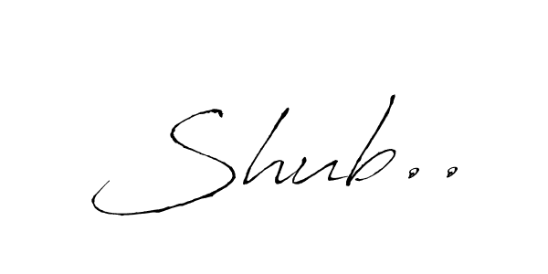 Make a beautiful signature design for name Shub... With this signature (Antro_Vectra) style, you can create a handwritten signature for free. Shub.. signature style 6 images and pictures png