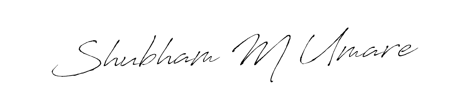 Shubham M Umare stylish signature style. Best Handwritten Sign (Antro_Vectra) for my name. Handwritten Signature Collection Ideas for my name Shubham M Umare. Shubham M Umare signature style 6 images and pictures png