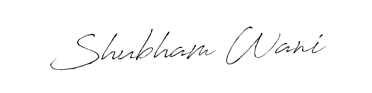 Make a short Shubham Wani signature style. Manage your documents anywhere anytime using Antro_Vectra. Create and add eSignatures, submit forms, share and send files easily. Shubham Wani signature style 6 images and pictures png