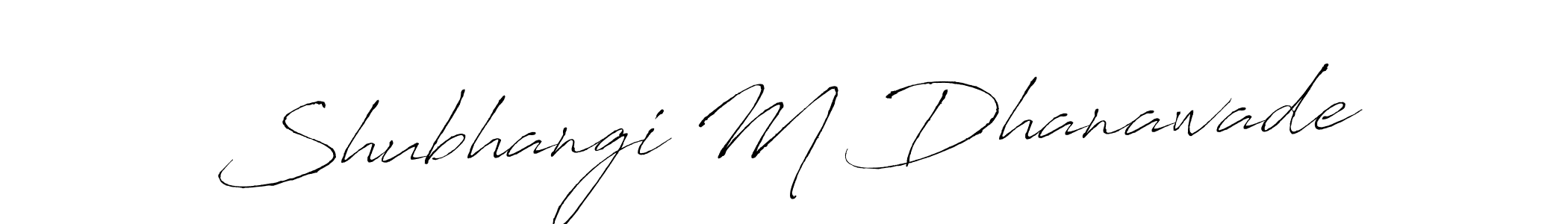The best way (Antro_Vectra) to make a short signature is to pick only two or three words in your name. The name Shubhangi M Dhanawade include a total of six letters. For converting this name. Shubhangi M Dhanawade signature style 6 images and pictures png
