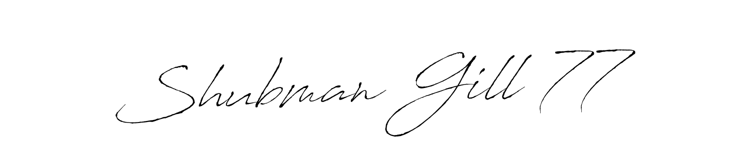 Also You can easily find your signature by using the search form. We will create Shubman Gill 77 name handwritten signature images for you free of cost using Antro_Vectra sign style. Shubman Gill 77 signature style 6 images and pictures png