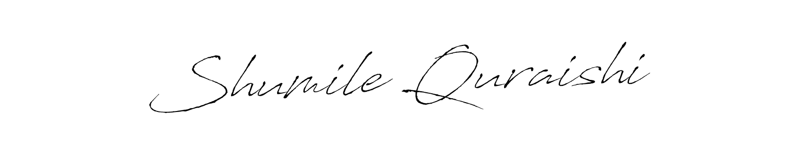 Shumile Quraishi stylish signature style. Best Handwritten Sign (Antro_Vectra) for my name. Handwritten Signature Collection Ideas for my name Shumile Quraishi. Shumile Quraishi signature style 6 images and pictures png