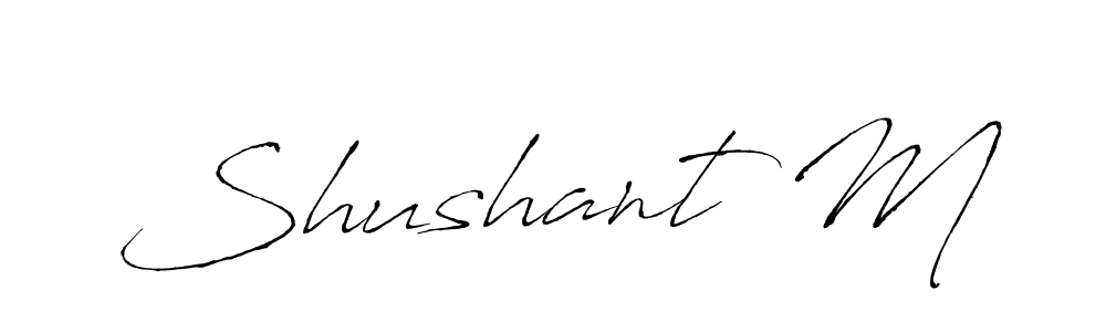 How to make Shushant M signature? Antro_Vectra is a professional autograph style. Create handwritten signature for Shushant M name. Shushant M signature style 6 images and pictures png