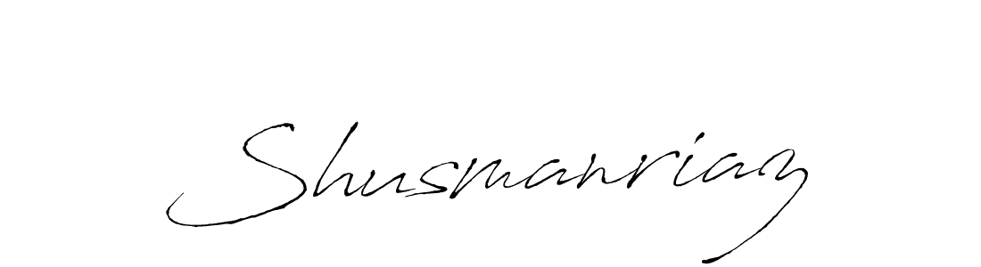 Create a beautiful signature design for name Shusmanriaz. With this signature (Antro_Vectra) fonts, you can make a handwritten signature for free. Shusmanriaz signature style 6 images and pictures png