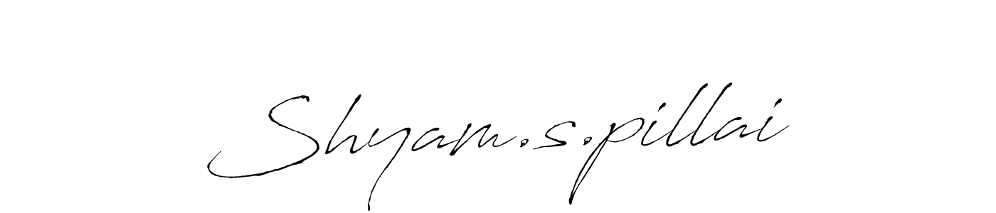 Create a beautiful signature design for name Shyam.s.pillai. With this signature (Antro_Vectra) fonts, you can make a handwritten signature for free. Shyam.s.pillai signature style 6 images and pictures png