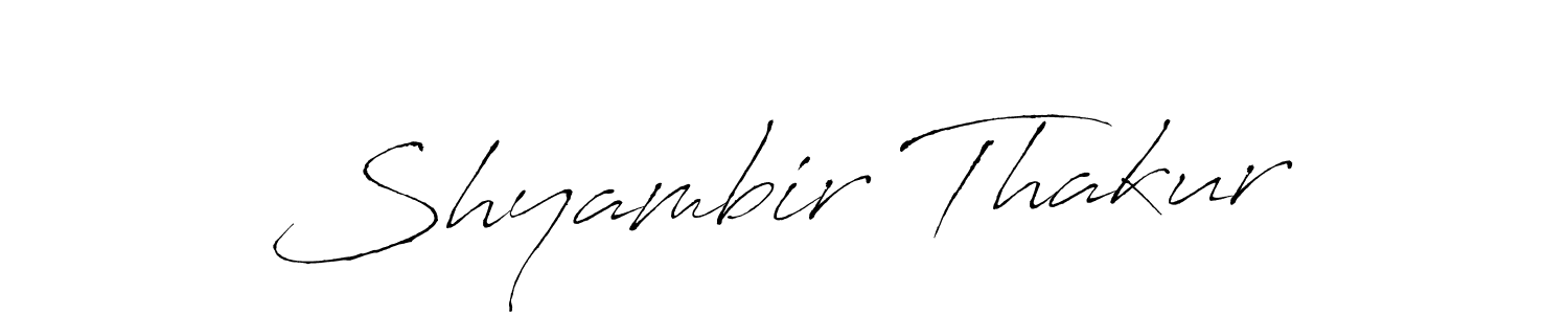 How to make Shyambir Thakur name signature. Use Antro_Vectra style for creating short signs online. This is the latest handwritten sign. Shyambir Thakur signature style 6 images and pictures png