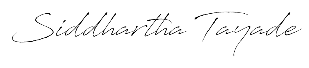 A stylish, flowing autograph style designed for name Siddhartha Tayade using Antro_Vectra typography. Perfect for digital creative projects. Siddhartha Tayade signature style 6 images and pictures png