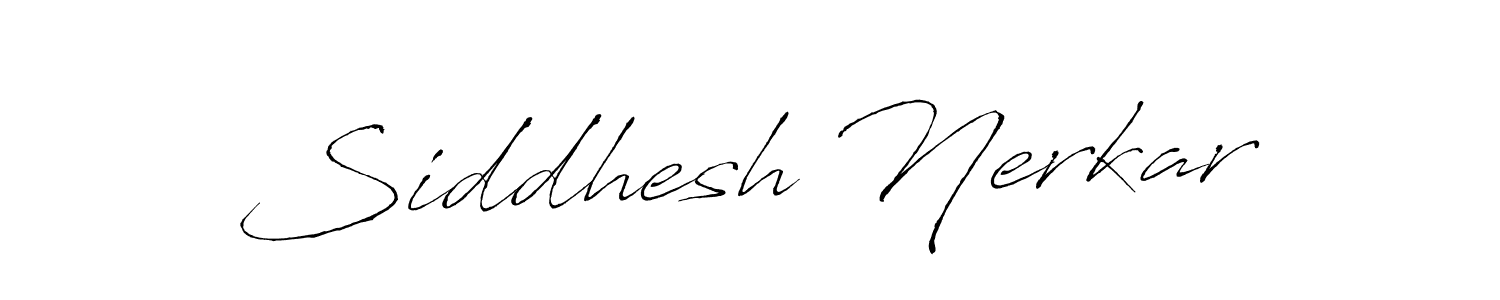 It looks lik you need a new signature style for name Siddhesh Nerkar. Design unique handwritten (Antro_Vectra) signature with our free signature maker in just a few clicks. Siddhesh Nerkar signature style 6 images and pictures png