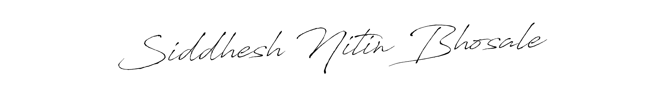 Make a beautiful signature design for name Siddhesh Nitin Bhosale. With this signature (Antro_Vectra) style, you can create a handwritten signature for free. Siddhesh Nitin Bhosale signature style 6 images and pictures png