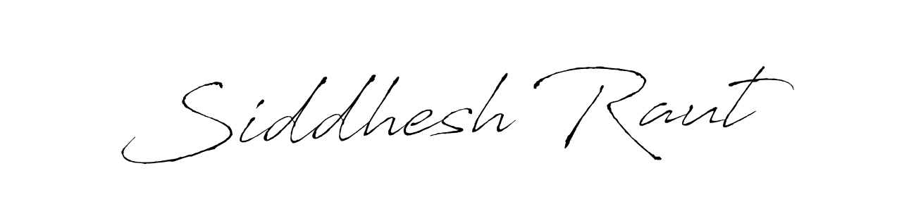 How to make Siddhesh Raut signature? Antro_Vectra is a professional autograph style. Create handwritten signature for Siddhesh Raut name. Siddhesh Raut signature style 6 images and pictures png