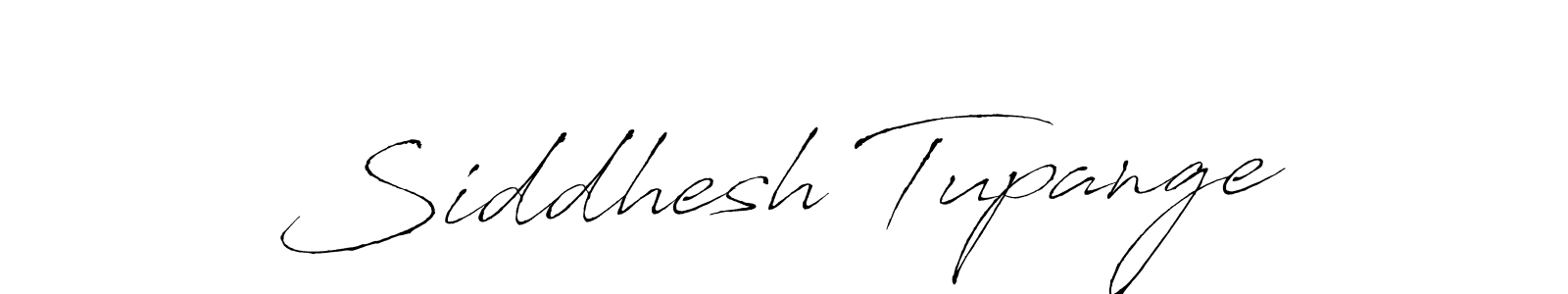 Make a beautiful signature design for name Siddhesh Tupange. With this signature (Antro_Vectra) style, you can create a handwritten signature for free. Siddhesh Tupange signature style 6 images and pictures png