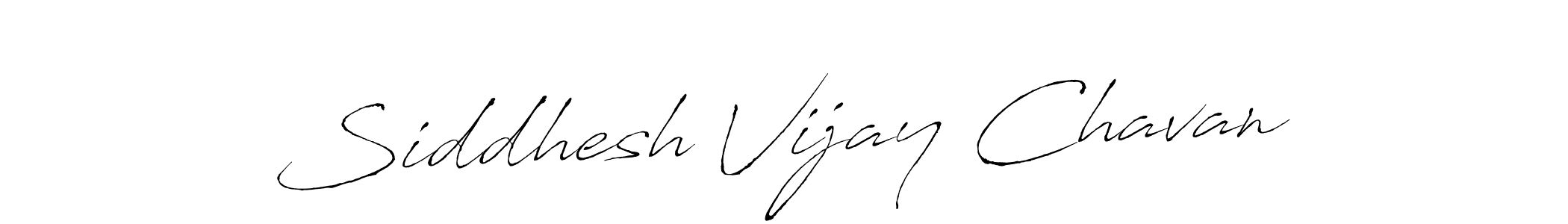 How to make Siddhesh Vijay Chavan signature? Antro_Vectra is a professional autograph style. Create handwritten signature for Siddhesh Vijay Chavan name. Siddhesh Vijay Chavan signature style 6 images and pictures png