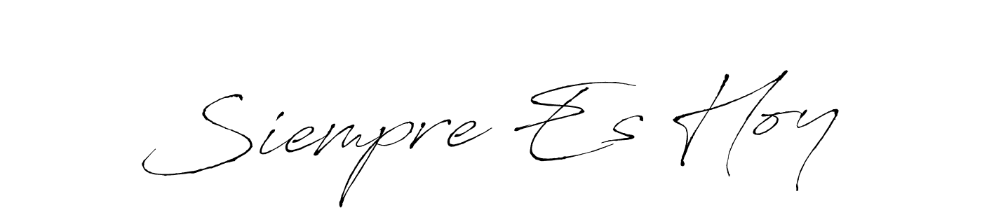 It looks lik you need a new signature style for name Siempre Es Hoy. Design unique handwritten (Antro_Vectra) signature with our free signature maker in just a few clicks. Siempre Es Hoy signature style 6 images and pictures png
