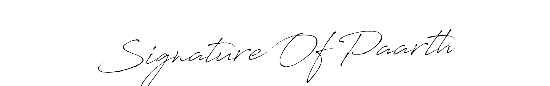 Signature Of Paarth stylish signature style. Best Handwritten Sign (Antro_Vectra) for my name. Handwritten Signature Collection Ideas for my name Signature Of Paarth. Signature Of Paarth signature style 6 images and pictures png