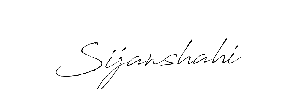 Make a beautiful signature design for name Sijanshahi. With this signature (Antro_Vectra) style, you can create a handwritten signature for free. Sijanshahi signature style 6 images and pictures png