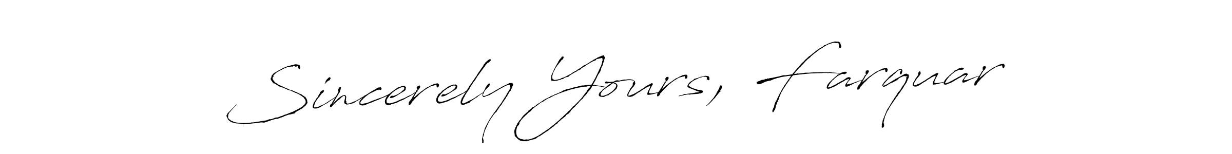 You should practise on your own different ways (Antro_Vectra) to write your name (Sincerely Yours, Farquar) in signature. don't let someone else do it for you. Sincerely Yours, Farquar signature style 6 images and pictures png