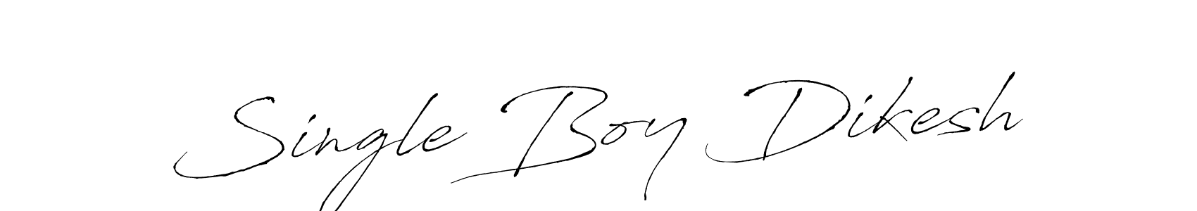 How to make Single Boy Dikesh signature? Antro_Vectra is a professional autograph style. Create handwritten signature for Single Boy Dikesh name. Single Boy Dikesh signature style 6 images and pictures png