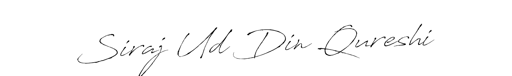 Make a beautiful signature design for name Siraj Ud Din Qureshi. With this signature (Antro_Vectra) style, you can create a handwritten signature for free. Siraj Ud Din Qureshi signature style 6 images and pictures png