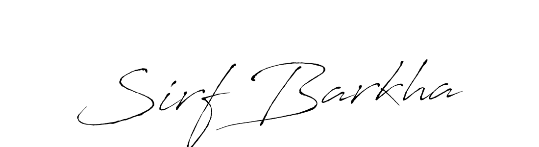 Similarly Antro_Vectra is the best handwritten signature design. Signature creator online .You can use it as an online autograph creator for name Sirf Barkha. Sirf Barkha signature style 6 images and pictures png