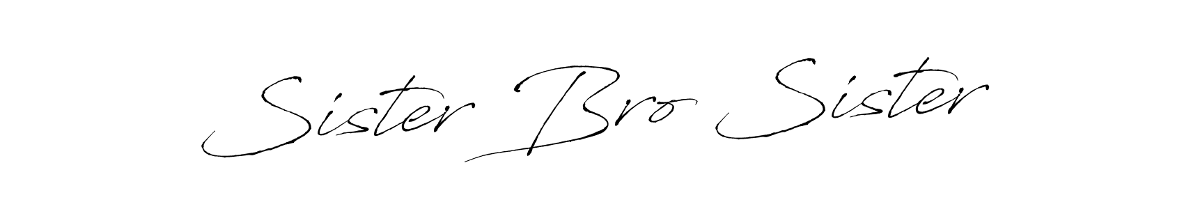 Also we have Sister Bro Sister name is the best signature style. Create professional handwritten signature collection using Antro_Vectra autograph style. Sister Bro Sister signature style 6 images and pictures png