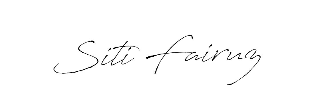 How to make Siti Fairuz signature? Antro_Vectra is a professional autograph style. Create handwritten signature for Siti Fairuz name. Siti Fairuz signature style 6 images and pictures png
