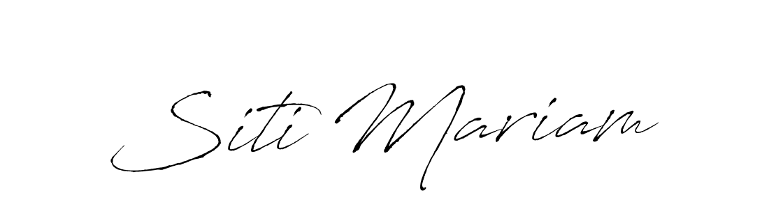 Design your own signature with our free online signature maker. With this signature software, you can create a handwritten (Antro_Vectra) signature for name Siti Mariam. Siti Mariam signature style 6 images and pictures png