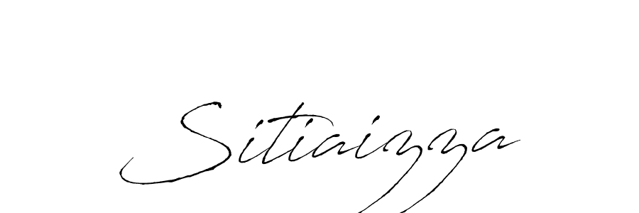 Create a beautiful signature design for name Sitiaizza. With this signature (Antro_Vectra) fonts, you can make a handwritten signature for free. Sitiaizza signature style 6 images and pictures png