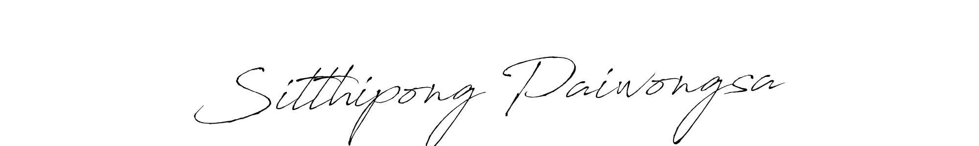 Create a beautiful signature design for name Sitthipong Paiwongsa. With this signature (Antro_Vectra) fonts, you can make a handwritten signature for free. Sitthipong Paiwongsa signature style 6 images and pictures png